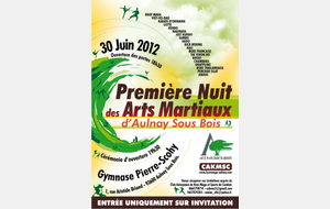 PREMIERE NUIT DES ARTS MARTIAUX D'AULNAY SOUS BOIS